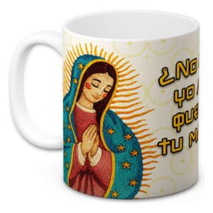 taza-virgen-guadalupe-11oz-cafe-mama-comunion-bautizo-regalo-blanco-no-estoy-yo-aqui-que-soy-tu-madre