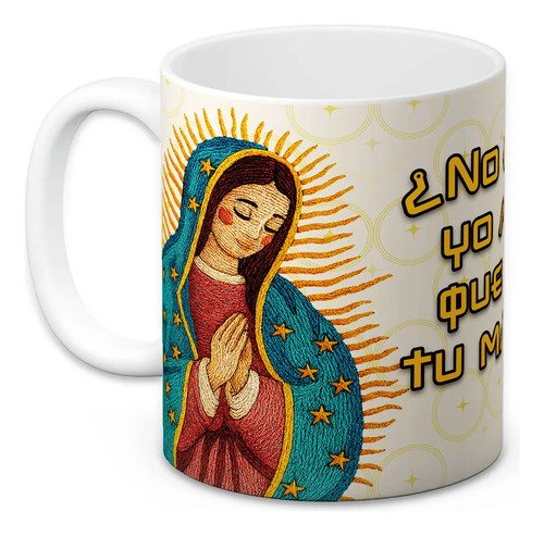 taza-virgen-guadalupe-11oz-cafe-mama-comunion-bautizo-regalo-blanco-no-estoy-yo-aqui-que-soy-tu-madre