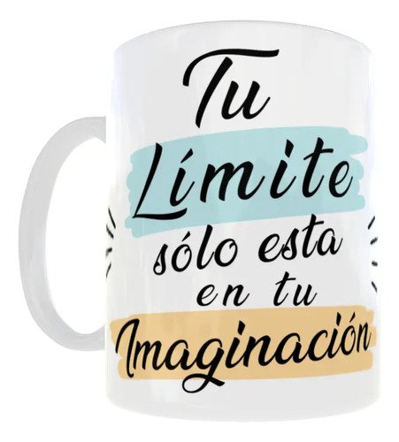 taza-frases-motivacionales-11oz-regalo-oficina-aesthetic-blanco-tu-limite-solo-esta-en-tu-imaginacion