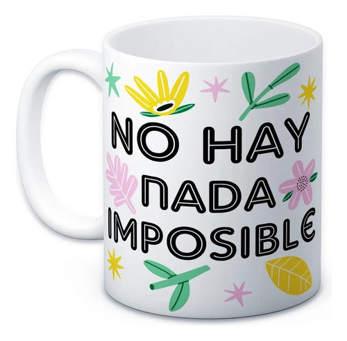 taza-frases-motivacionales-11oz-regalo-oficina-aesthetic-blanco-no-hay-nada-imposible