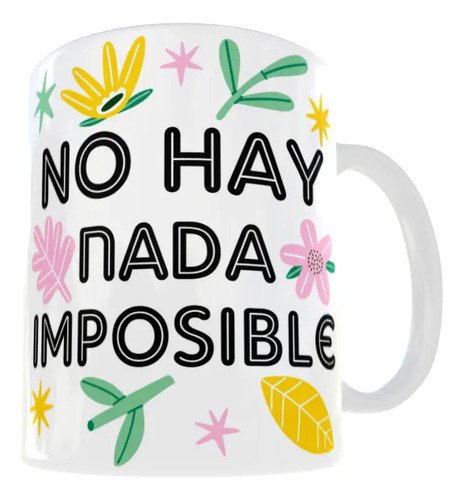 taza-frases-motivacionales-11oz-regalo-oficina-aesthetic-blanco-no-hay-nada-imposible