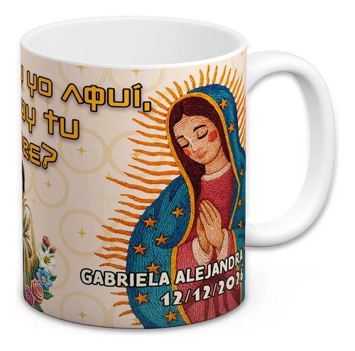 taza-personalizada-virgencita-11oz-cumple-bautizo-recuerdo-blanco-no-estoy-yo-aqui-que-soy-tu-madre-personalizado